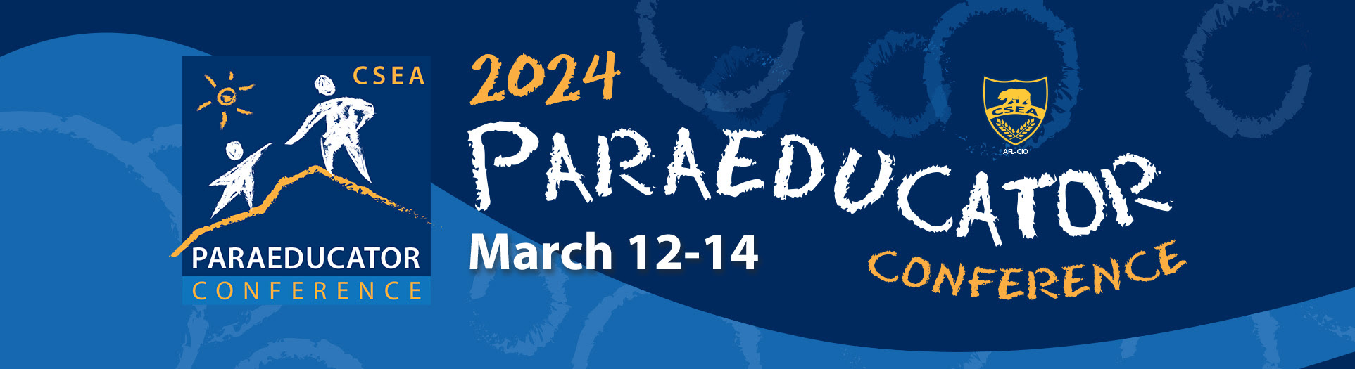 CSEA 2024 Paraeducator Conference California School Employees Association