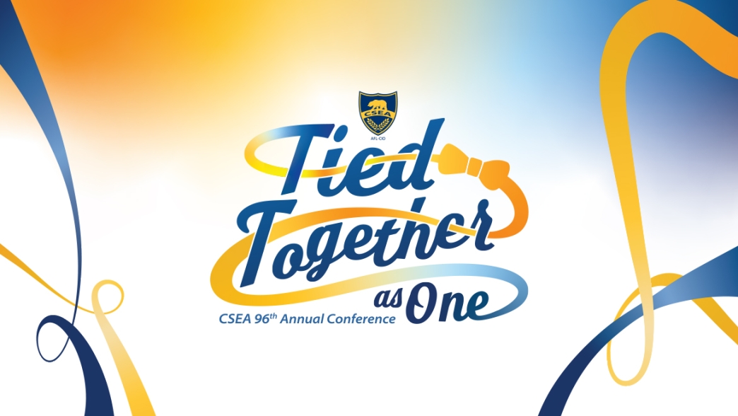 CSEA’s firstever hybrid conference reunites members California